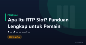 Apa Itu RTP Slot? Panduan Lengkap untuk Pemain Indonesia