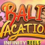 Bali Vacation PG Soft: Infinity Reels Berlatarkan Bali — Data, Mekanik, dan Fakta yang Perlu Diketahui