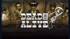 Dead or Alive