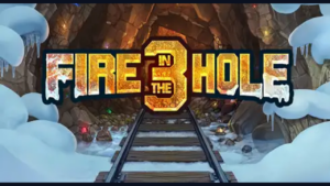 Fire in the Hole 3