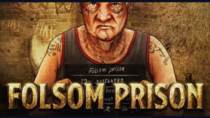 Folsom Prison