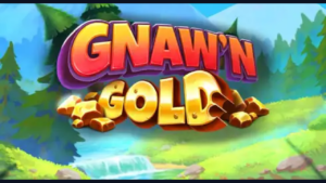 Gnaw’n Gold