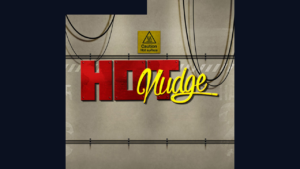 Hot Nudge