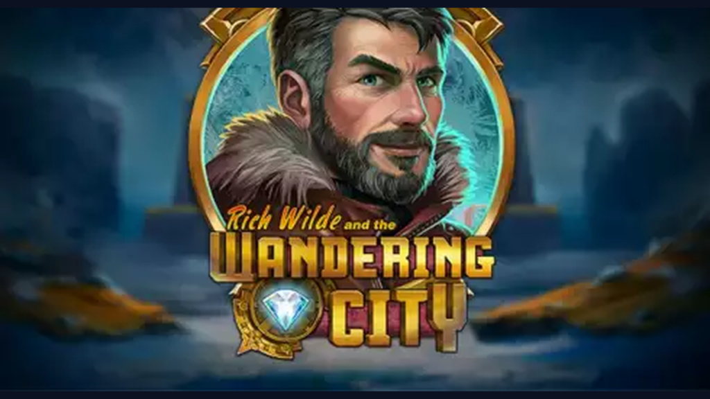 Rich Wilde and the Wandering City: Play’n GO — RTP 96,20%, Max Win 10.000x, Tema Petualangan Reruntuhan Andes