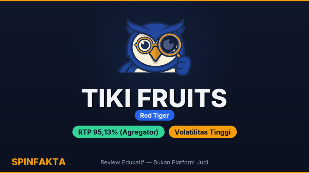 Tiki Fruits: Red Tiger — Cek Fakta RTP 95,13% & Max Win 2.361x