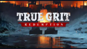 True Grit Redemption 2