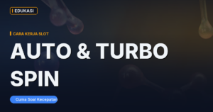 Apa Itu Auto Spin & Turbo Spin? Cara Kerja dan Risiko yang Jarang Dijelaskan