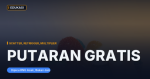 Apa Itu Free Spins (Putaran Gratis) di Slot dan Cara Kerjanya