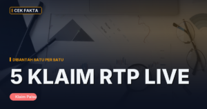 5 Klaim ‘RTP Live’ Paling Umum, Dibantah Satu per Satu