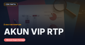 Bantahan ‘Bocoran Admin’ & ‘Akun VIP RTP’: Anatomi Penipuan yang Menjual Angka Karangan