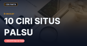 Checklist: 10 Ciri Situs ‘Info RTP Hari Ini’ yang Palsu
