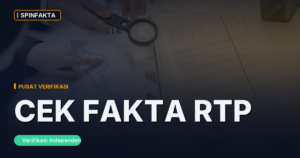Cek Fakta RTP: Pusat Verifikasi RTP Slot SpinFakta