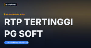 Slot RTP Tertinggi PG Soft: Urutan Angka Resmi (Bukan ‘RTP Live’)